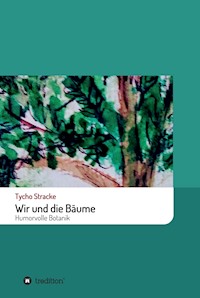 Wir und die Bäume - Tycho Stracke - ebook
