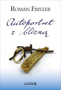 Autoportret z blizną - Roman Frister - książka