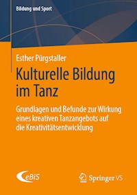 Kulturelle Bildung im Tanz - Esther Pürgstaller - ebook