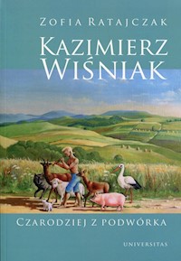 Kazimierz Wiśniak Czarodziej z podwórka - Ratajczak Zofia - książka
