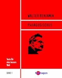 Pädagogisches - Walter  Benjamin - ebook