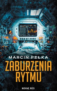 Zaburzenia rytmu - Marcin Pełka - ebook