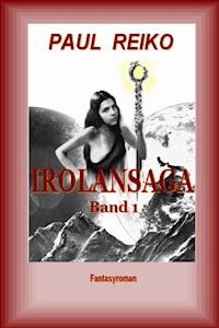 Irolansaga - Paul Reiko - ebook