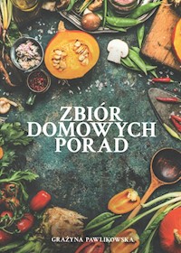 Zbiór domowych porad - Pawlikowska Grażyna - książka
