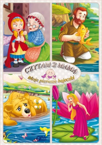 Moje pierwsze bajeczki Czytam z mamą - praca zbiorowa - ebook