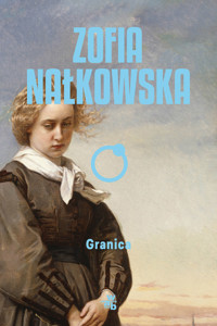 Granica - Zofia Nałkowska - ebook + audiobook + książka
