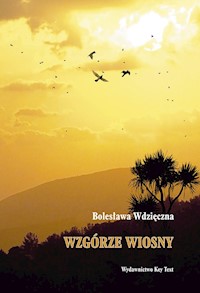 Wzgórze wiosny - Wdzięczna  Bolesława - książka