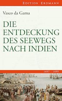 Die Entdeckung des Seewegs nach Indien - Vasco da Gama - ebook