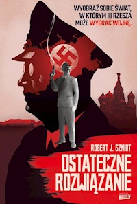 Ostateczne rozwiązanie - Szmidt Robert - książka