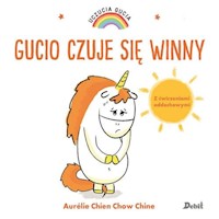 Uczucia Gucia Gucio czuje sie winny - Chine Aurelie Chien Chow - książka