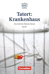 Tatort: Krankenhaus A2/B1 - Volker Borbein - ebook