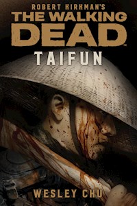 The Walking Dead: Taifun - Chu Wesley - ebook