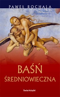 Baśń Średniowieczna - Paweł Rochala - ebook + audiobook + książka