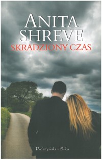 Skradziony czas - Shreve Anita - ebook