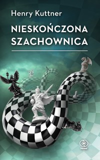 Nieskończona szachownica - Henry Kuttner - ebook + audiobook + książka