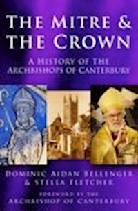 The Mitre and the Crown - Dominic Aidan Bellenger - ebook