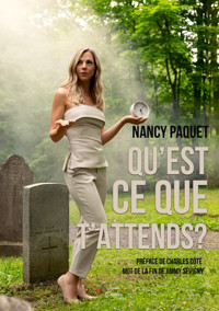 Qu'est-ce que t'attends - Nancy Paquet - ebook