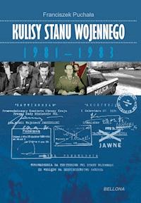 Kulisy stanu wojennego - Franciszek Puchała - ebook + książka