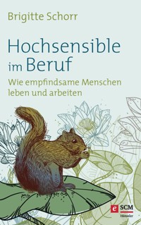 Hochsensible im Beruf - Brigitte Schorr - ebook