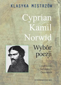 Klasyka mistrzów Cyprian Kamil Norwid Wybór poezji - Cyprian Kamil Norwid - książka