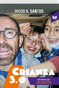 CRIANZA 3.0 - DIEGO A. SANTOS - ebook