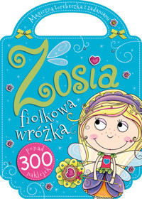 Zosia fiołkowa wróżka. Zaczarowana torebeczka - Agnieszka Kamińska - książka