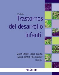 Trastornos del desarrollo infantil - María Dolores López Justicia - ebook