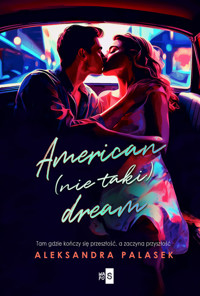 American (nie taki) dream - Palasek Aleksandra - ebook + książka