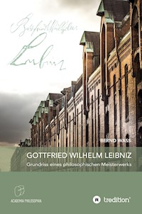 Gottfried Wilhelm Leibniz - Bernd Waß - ebook