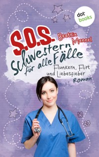 SOS - Schwestern für alle Fälle - Band 3: Flunkern, Flirt und Liebesfieber - Beatrix Mannel - ebook