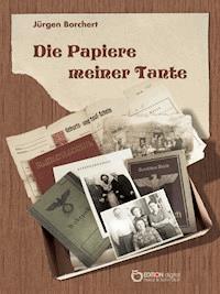 Die Papiere meiner Tante - Jürgen Borchert - ebook