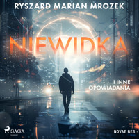 Niewidka i inne opowiadania - Ryszard Marian Mrozek - ebook + audiobook