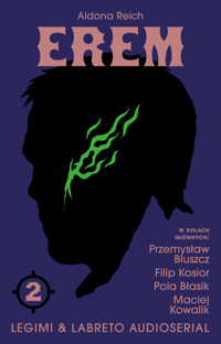 EREM. WTOREK. Audioserial odcinek 2 - Aldona Reich  - audiobook
