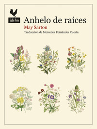 Anhelo de raíces - May Sarton - ebook