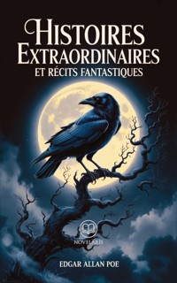 Edgar Allan Poe – Histoires extraordinaires et récits fantastiques - Edgar Allan Poe - ebook
