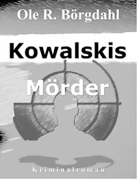 Kowalskis Mörder - Ole R. Börgdahl - ebook