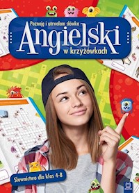 Angielski w krzyżówkach Poznaję i utrwalam słówka. Słownictwo dla klas 4-8. -  - książka