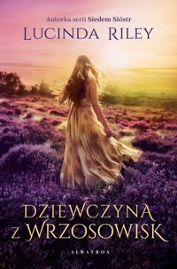 Dziewczyna z wrzosowisk - Lucinda Riley - ebook + książka