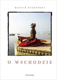 O wschodzie - Marcin Kydryński - ebook + książka
