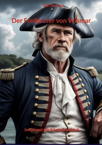 Der Freibeuter von Wismar - Olaf Thumann - ebook