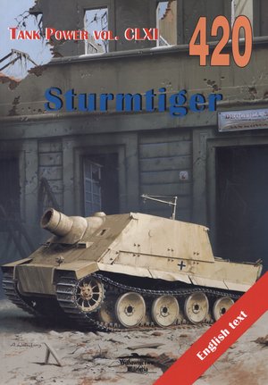 Sturmtiger. Tank Power vol. CLXI 420 - Janusz Lewoch - książka