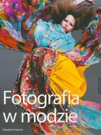 Fotografia w modzie - Keaney Magdalene - książka