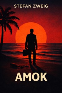 Amok - Stefan Zweig - ebook