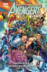 Avengers. Tom 11. Najpotężniejsi historyczni bohaterowie - Ivan Fiorelli, Javier Garrón, Jason Aaron - książka