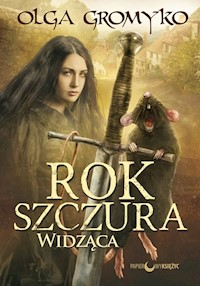 Rok Szczura Widząca - Olga Gromyko - książka