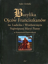 Bazylika Ojców Franciszkanów - Gierlotka Stefan - książka