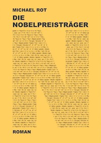 Die Nobelpreisträger - Michael Rot - ebook