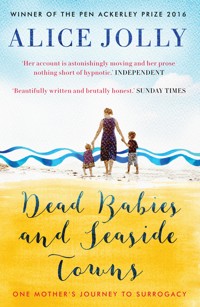 Dead Babies and Seaside Towns - Alice Jolly - ebook