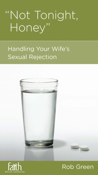 Not Tonight, Honey - Rob Green - ebook