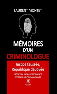 Mémoires d’un criminologue - Laurent Montet - ebook